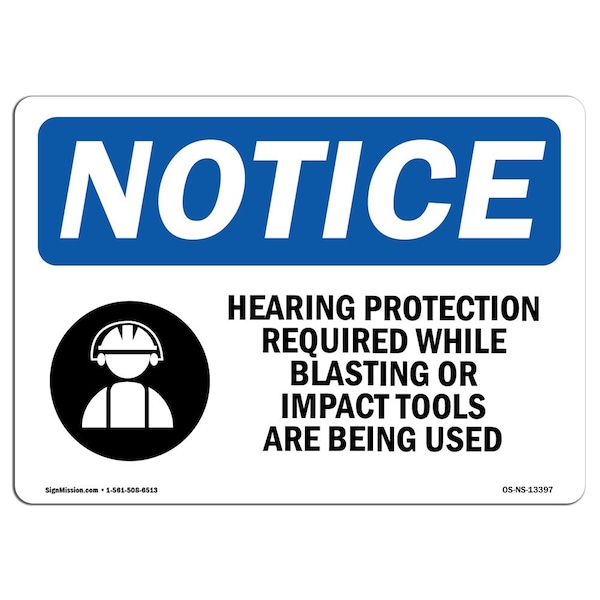 OSHA, Hearing Protection Required, 18in X 12in Alum, 18" W, 12" H, Landscape, OS-NS-A-1218-L-13397